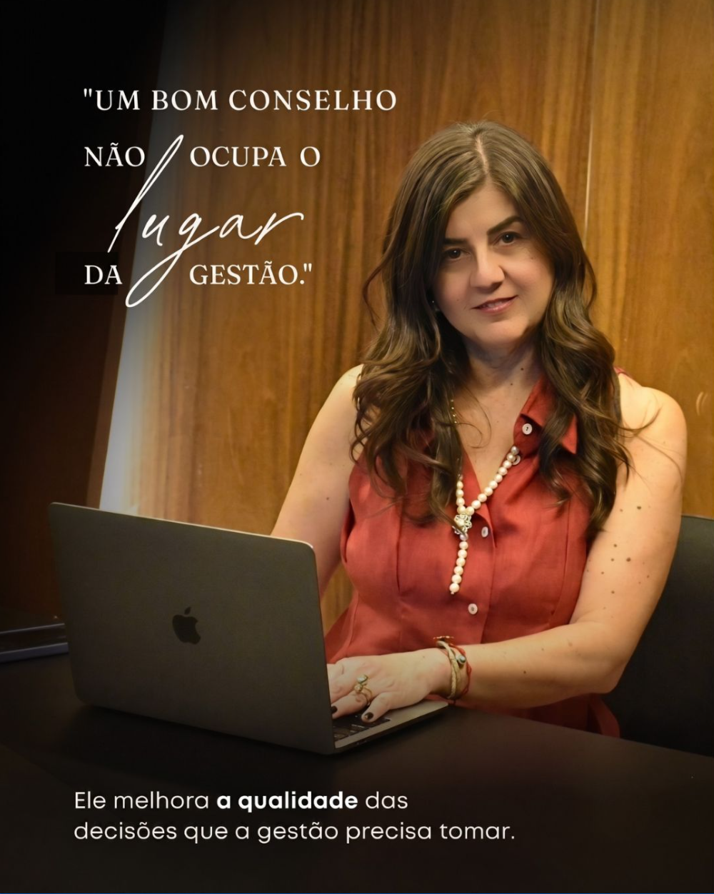 Um bom conselho não ocupa o lugar da gestão: ele melhora a qualidade das decisões que a gestão precisa tomar.